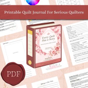 Every Quilt Has A Story (PDF Printable)